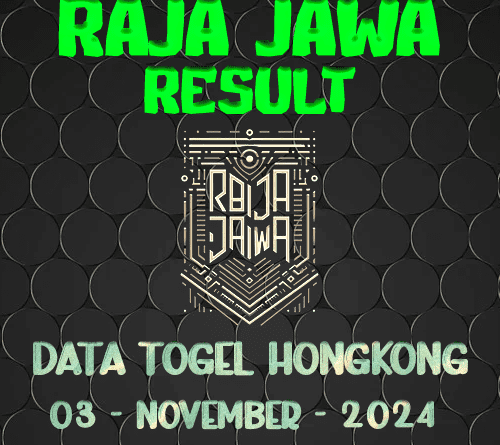 Data Result Hongkong Hari Ini dari Raja Jawa 03 November 2024