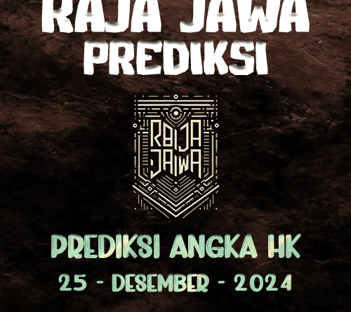 Prediksi Togel HK Mantap Dari Raja Jawa 25 Desember 2024