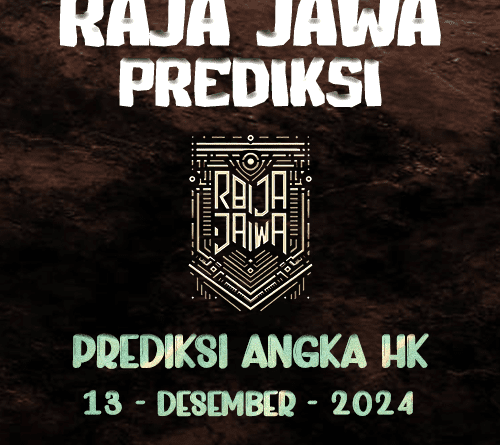 Prediksi Togel HK Aktual Dari Raja Jawa 13 Desember 2024