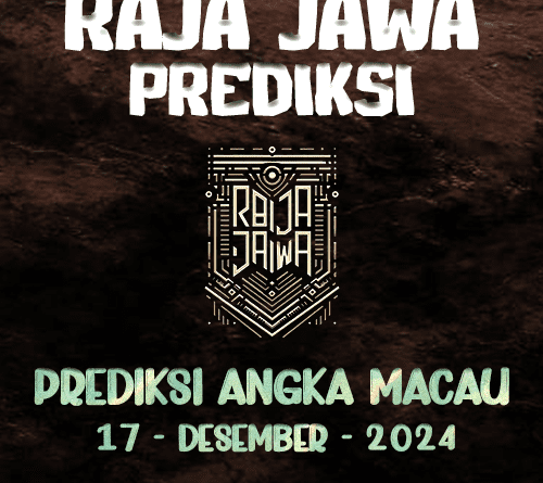 Prediksi Togel Macau Hot Dari Raja Jawa 17 Desember 2024