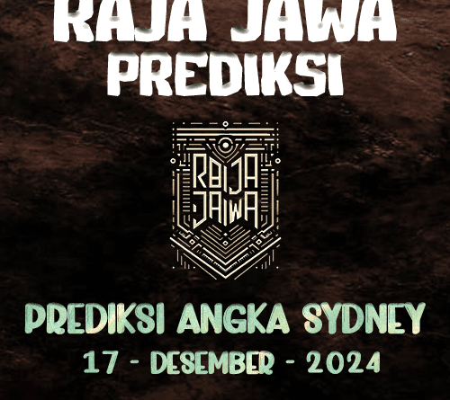 Prediksi Togel Sydney Hot Dari Raja Jawa 17 Desember 2024