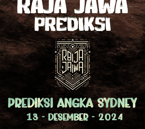 Prediksi Togel Sydney Aktual Dari Raja Jawa 13 Desember 2024