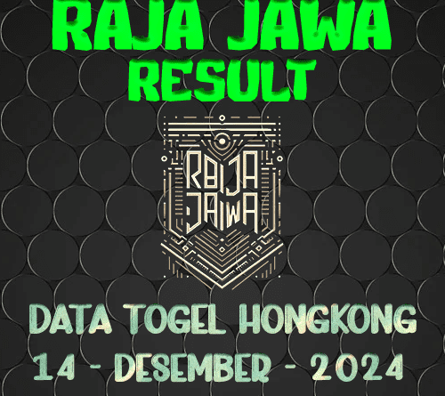 Data Result Hongkong 14 Desember 2024 Dari Raja Jawa