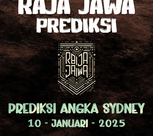 Prediksi Togel Sydney Prospektif Dari Raja Jawa 10 Januari 2025