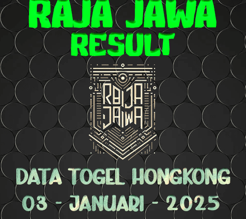 Data Result Togel Hongkong 3 Januari 2025 Dari Raja Jawa