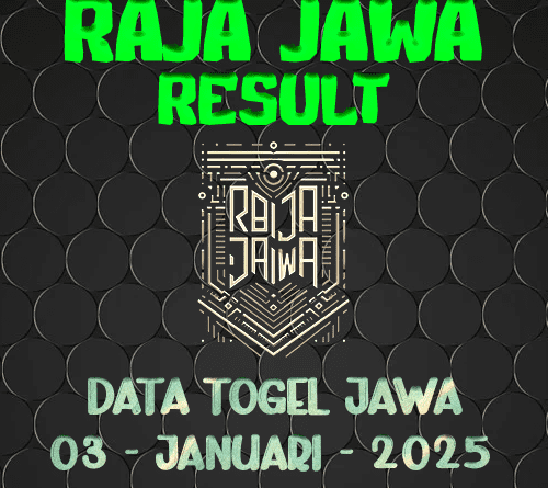 Data Result Togel Jawa 3 Januari 2025 Dari Raja Jawa