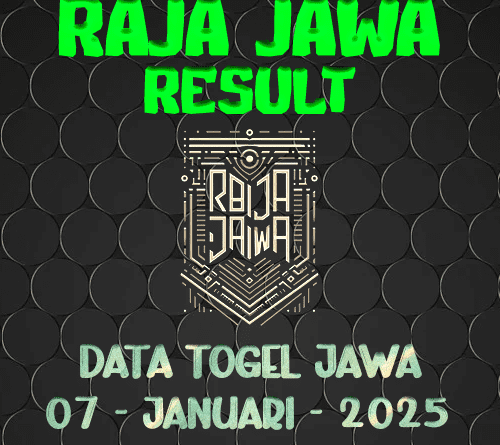 Data Result Togel Jawa 7 Januari 2025 Dari Raja Jawa