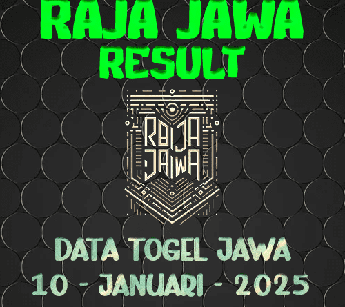 Data Result Togel Jawa 10 Januari 2025 Dari Raja Jawa