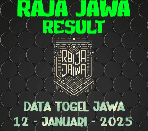 Data Result Togel Jawa 12 Januari 2025 Dari Raja Jawa