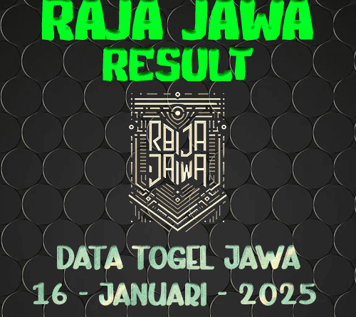 Data Result Togel Jawa 16 Januari 2025 Dari Raja Jawa