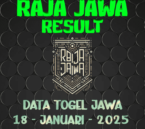 Data Result Togel Jawa 18 Januari 2025 Dari Raja Jawa