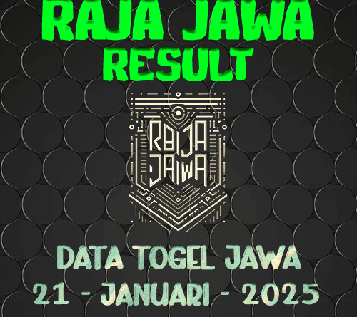 Data Result Togel Jawa 21 Januari 2025 Dari Raja Jawa