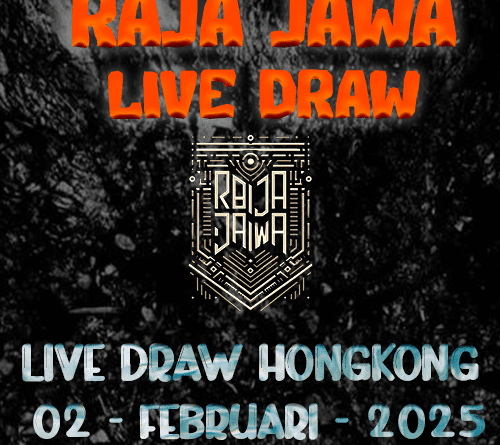 Live Draw HK Tepat dan Cepat dari Raja Jawa 02 Februari 2025