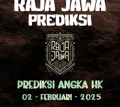 Prediksi Togel HK Berkilau Dari Raja Jawa 02 Februari 2025