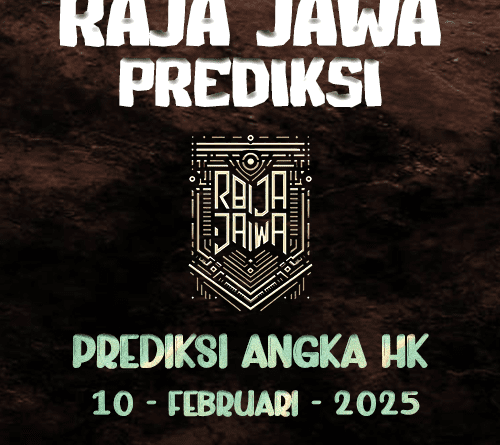 Prediksi Togel Hongkong 10 Februari 2025 Dari Raja Jawa