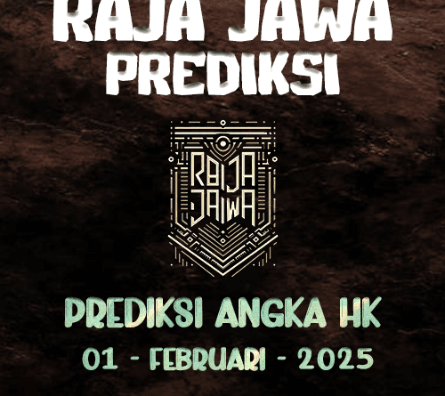 Prediksi Togel HK Menyala Dari Raja Jawa 01 Februari 2025