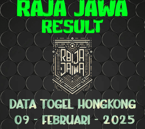 Data Result Togel Hongkong 9 Februari 2025 Dari Raja Jawa