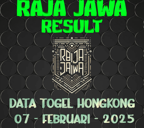 Data Result Togel Hongkong 7 Februari 2025 Dari Raja Jawa