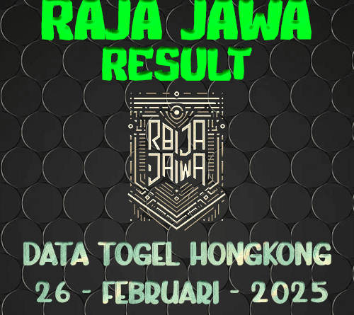 Data Result Togel Hongkong 26 Februari 2025 Dari Raja Jawa