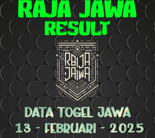 Data Result Togel Jawa 13 Februari 2025 Dari Raja Jawa