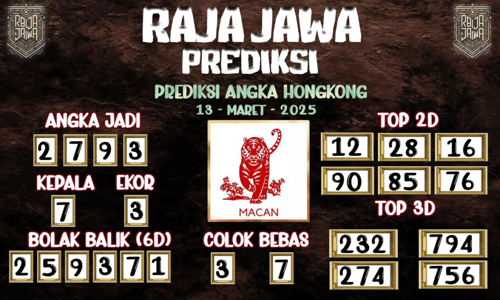 Prediksi Togel Hongkong 13 Maret 2025 dari Raja Jawa