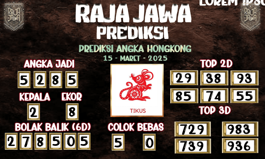 Prediksi Togel Hongkong 15 Maret 2025 dari Raja Jawa