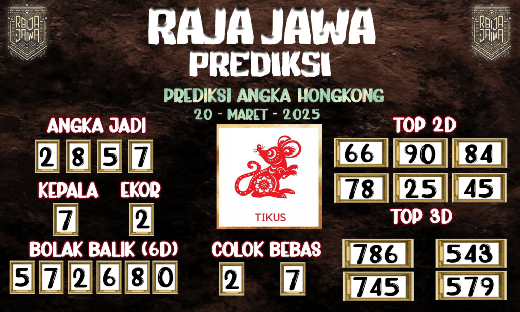 Prediksi Togel Hongkong 20 Maret 2025 dari Raja Jawa