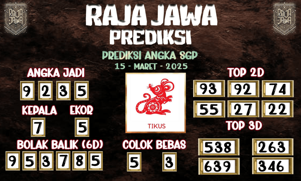 Prediksi Togel SGP 15 Maret 2025 dari Raja Jawa