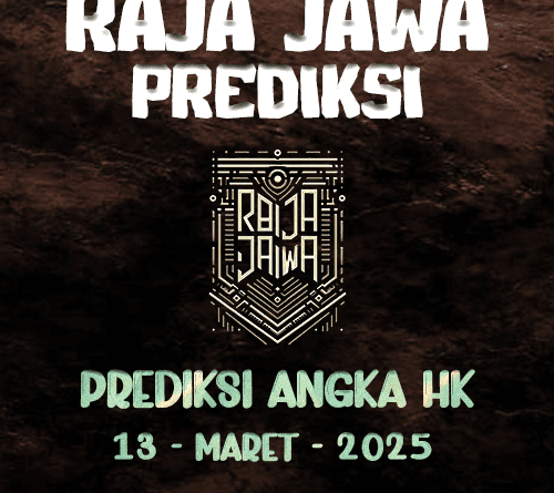 Prediksi Togel Hongkong 13 Maret 2025 dari Raja Jawa