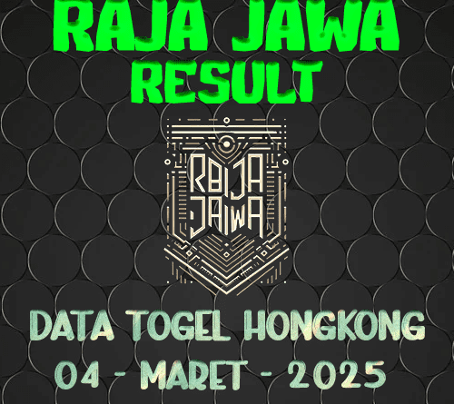 Data Result Togel Hongkong 04 Maret 2025 Dari Raja Jawa