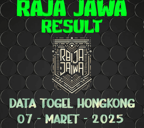 Data Result Togel Hongkong 7 Maret 2025 Dari Raja Jawa