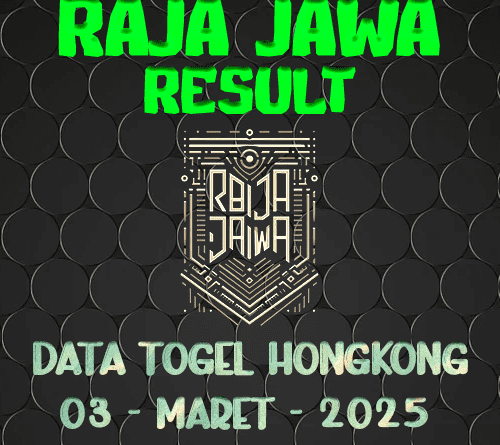 Data Result Togel Hongkong 03 Maret 2025 Dari Raja Jawa