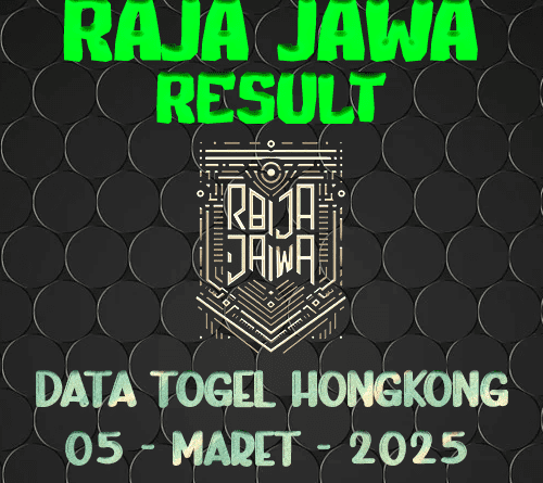 Data Result Togel Hongkong 05 Maret 2025 Dari Raja Jawa