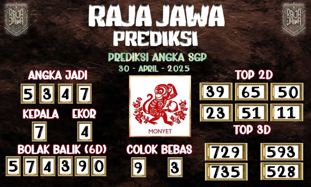 Prediksi Togel SGP 30 April 2025 dari Raja Jawa